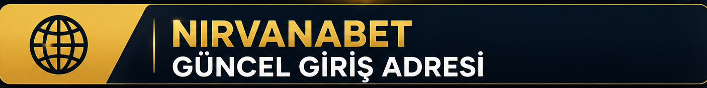 Nirvanabet Güncel Giriş Adresi